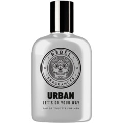 Rebel Fragrances - Urban: Let's Do Your Way